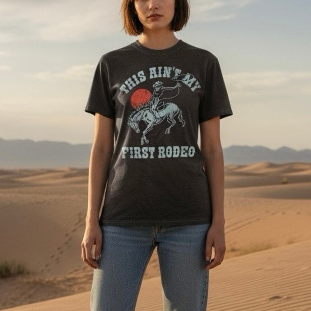 Ain’t My First Rodeo NWOT Tee - Picture 2 of 4